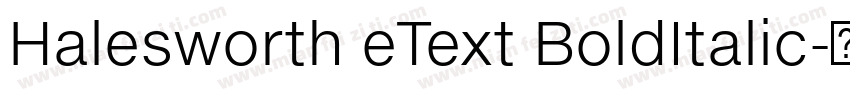 Halesworth eText BoldItalic字体转换